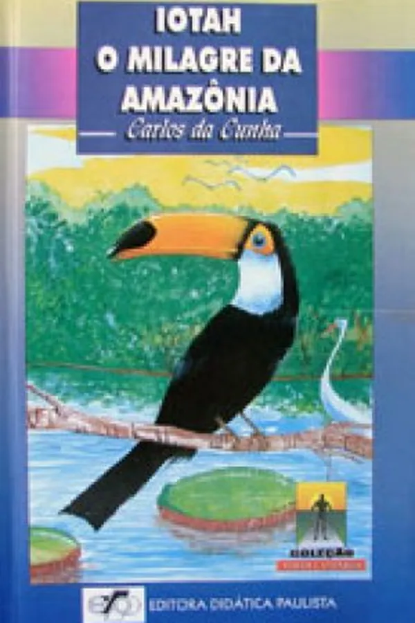Capa de Iotah - O milagre da Amazônia