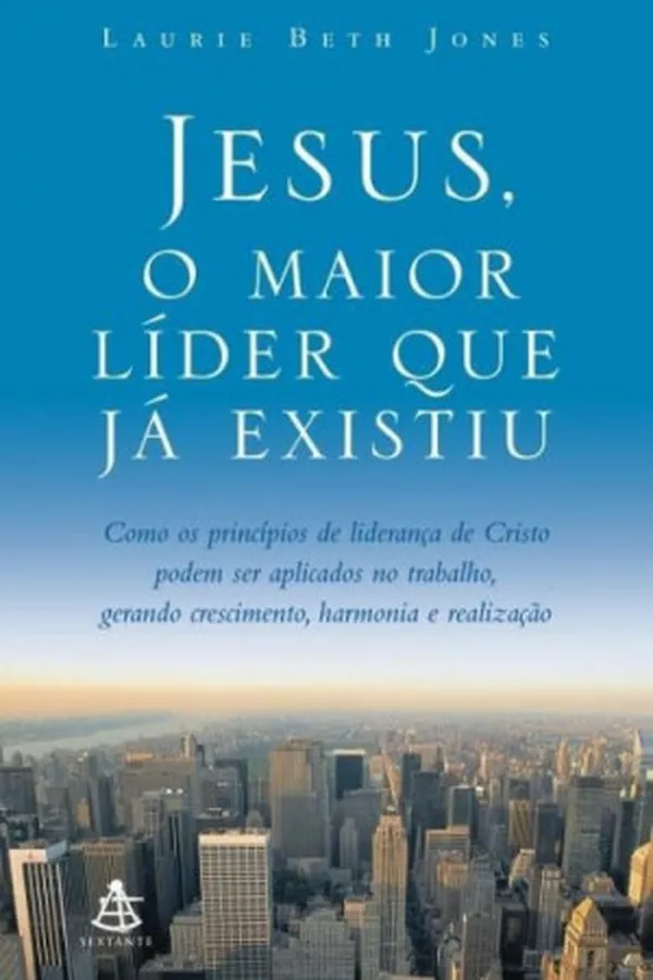 Capa de Jesus, o maior líder que já existiu