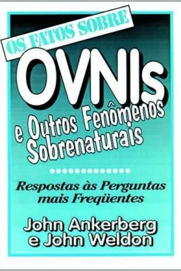 Capa de Os fatos sobre OVNIs e outros fenômenos sobrenaturais