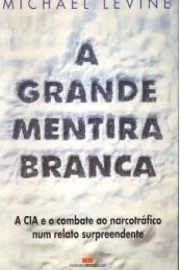 Capa de A Grande Mentira Branca