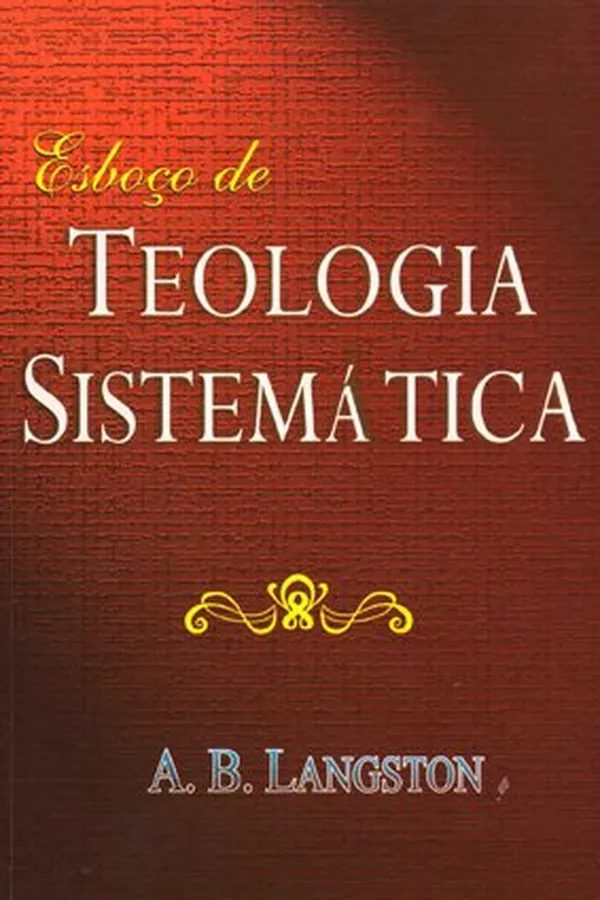 Capa de Esboço de Teologia Sistemática