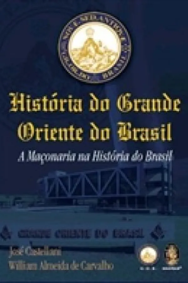 Capa de Historia do Grande Oriente do Brasil - A Maçonaria na Historia do Brasil