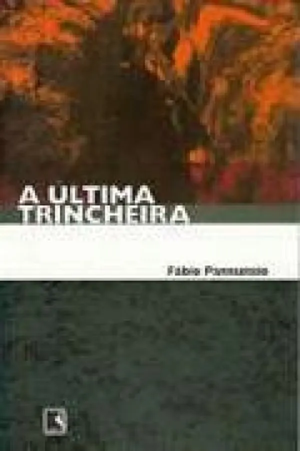 Cover of A Última Trincheira