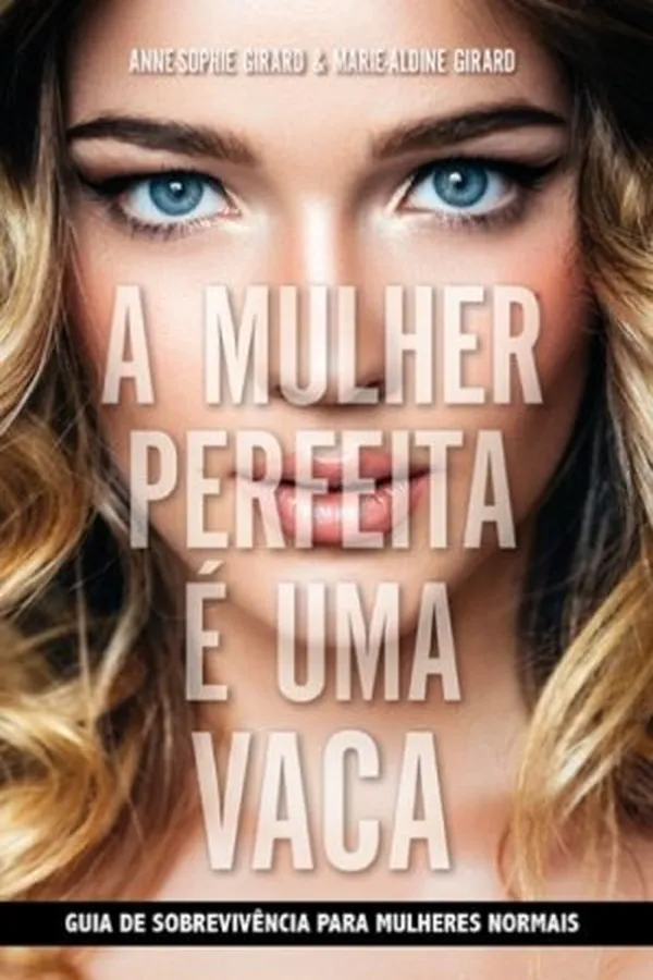 Capa de A Mulher Perfeita É Uma Vaca