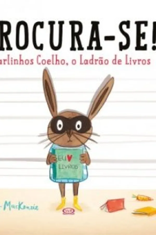 Capa de Procura-se! Carlinhos Coelho, O Ladrão de Livros