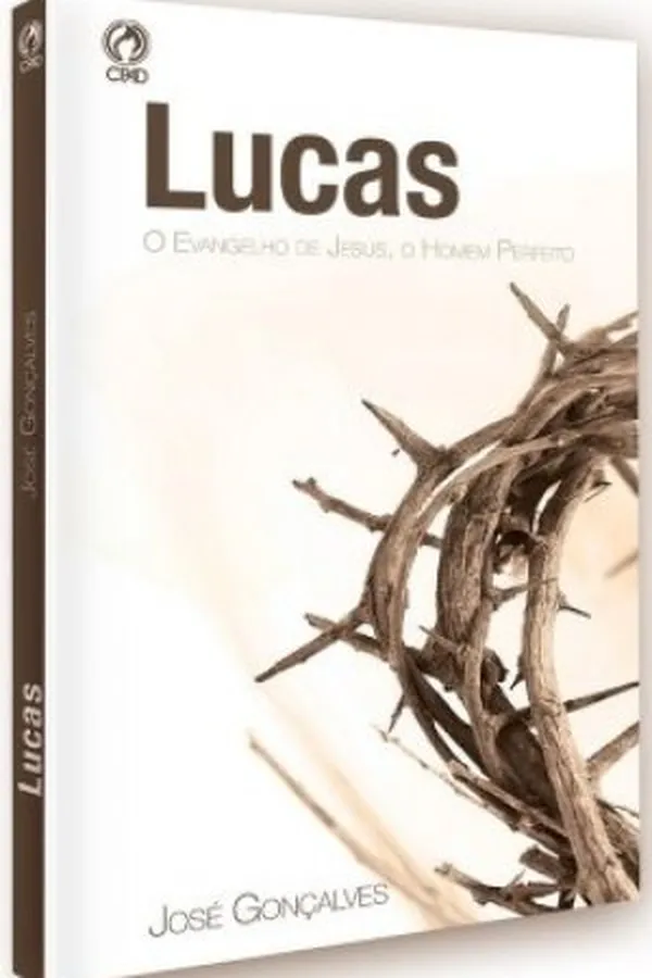 Capa de Lucas - O Evangelho de Jesus, O Homem Perfeito