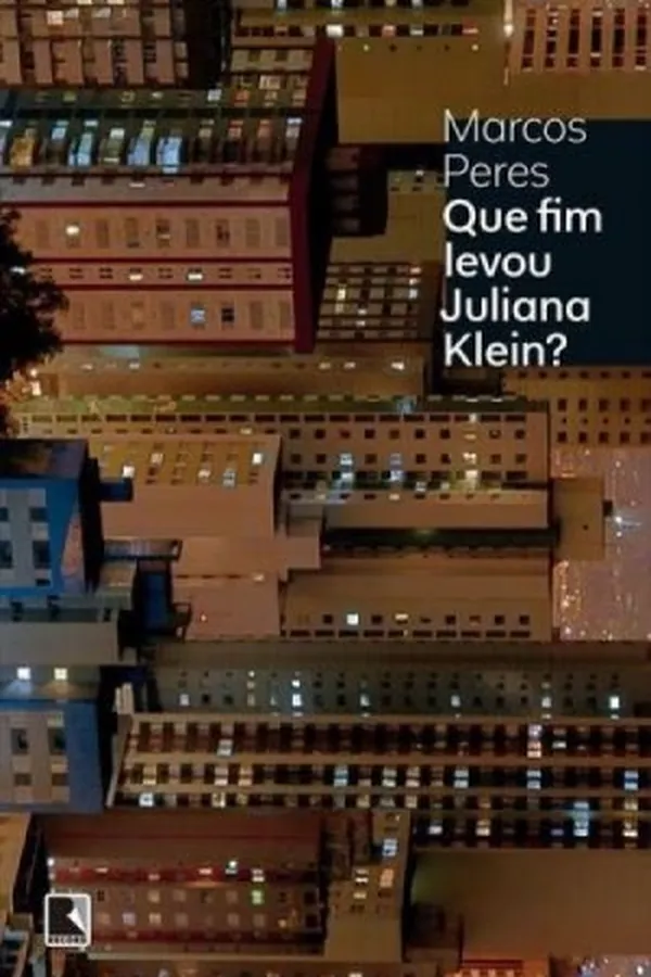 Capa de Que fim levou Juliana Klein?