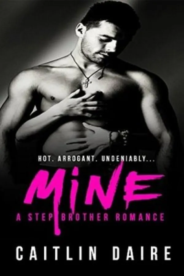Capa de Mine - A Stepbrother Romance