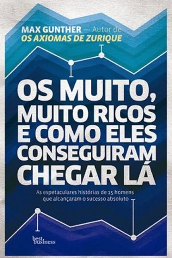 Capa de Os muito, muito ricos e como eles conseguiram chegar lá
