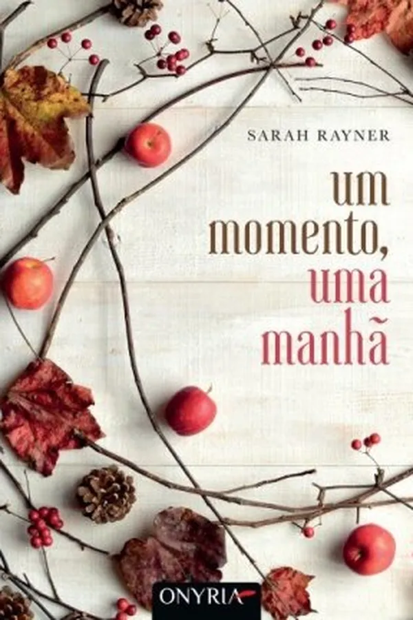 Capa de Um Momento, Uma Manhã (One Moment, One Morning)