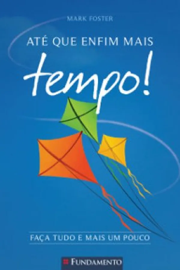 Capa de Até que enfim mais tempo!