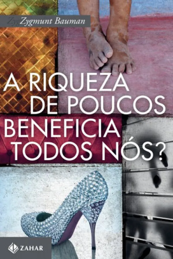 Capa de A Riqueza de Poucos Beneficia Todos Nós?