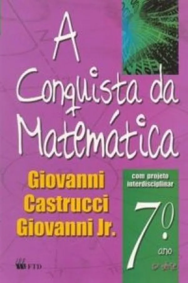 Capa de A Conquista da Matemática - 7º Ano - 6ª série