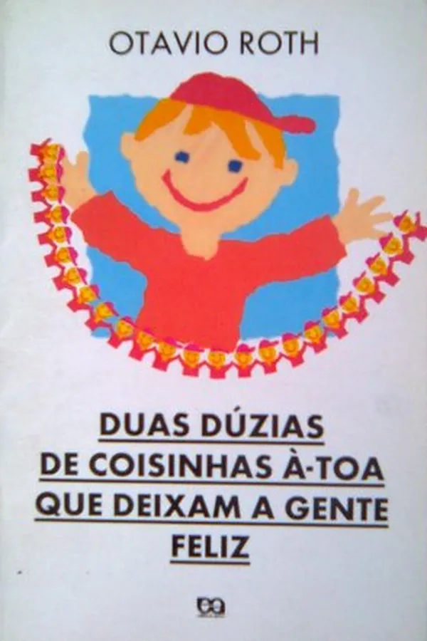 Capa de Duas dúzias de coisinhas à-toa que deixam a gente feliz