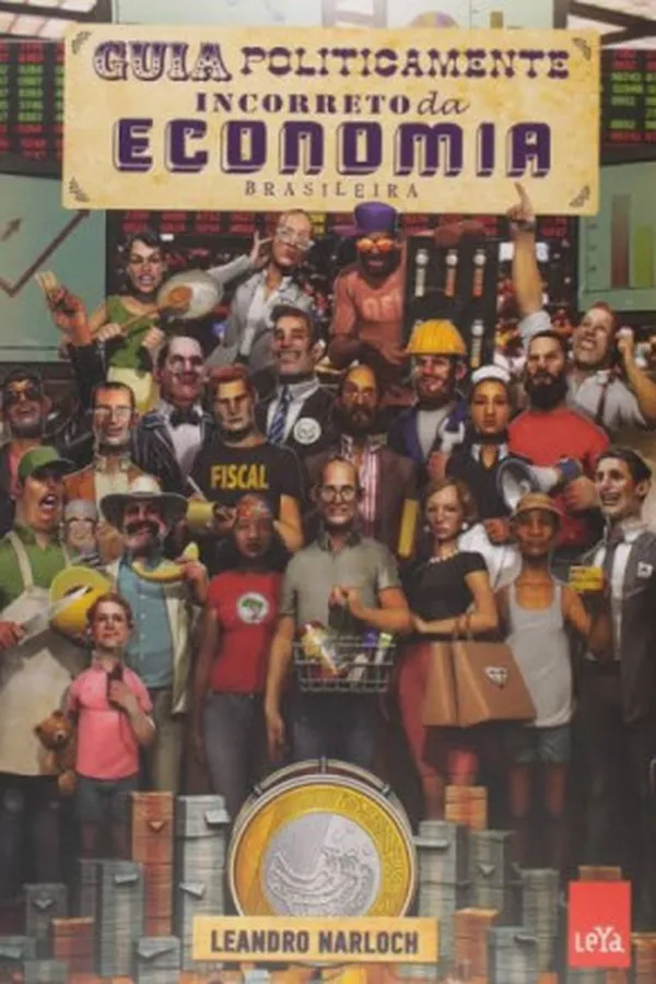 Capa de Guia Politicamente Incorreto da Economia Brasileira