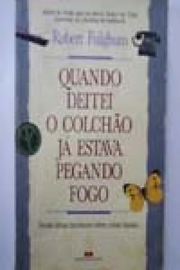 Capa de Quando Deitei o Colchão Já Estava Pegando Fogo
