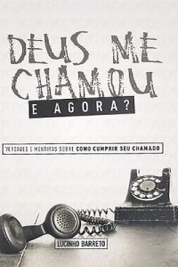 Capa de DEUS ME CHAMOU E AGORA?
