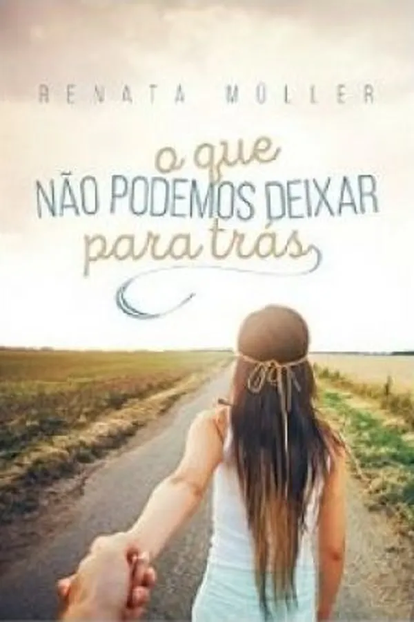 Capa de O Que Não Podemos Deixar Para Trás