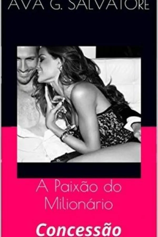 Capa de A Paixão do Milionário: Concessão