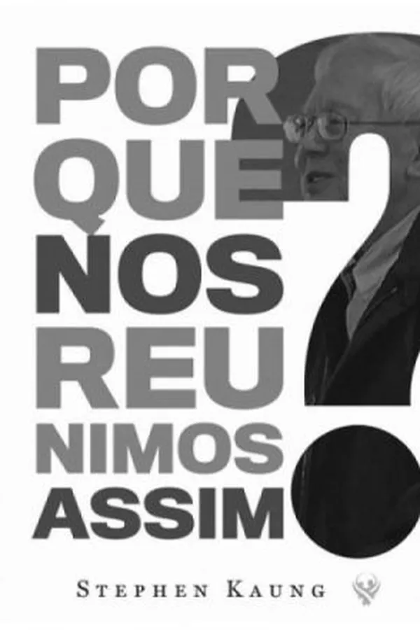 Capa de POR QUE NOS REUNIMOS ASSIM?