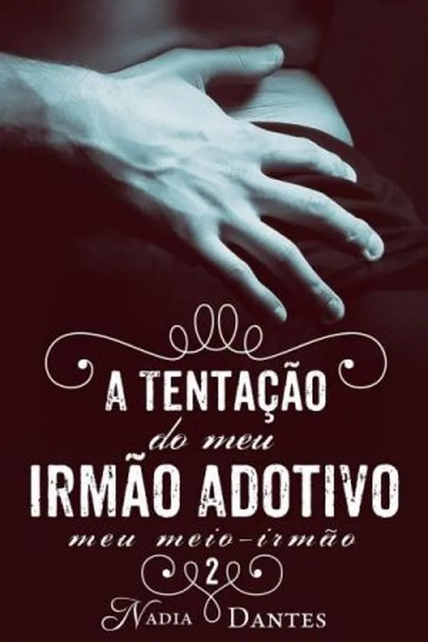 Cover of A Tentação do Meu Irmão Adotivo