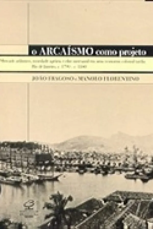 Capa de O Arcaísmo Como Projeto