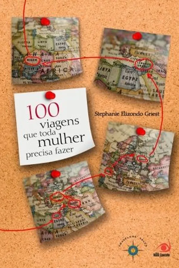 Capa de 100 Viagens Que Toda Mulher Precisa Fazer