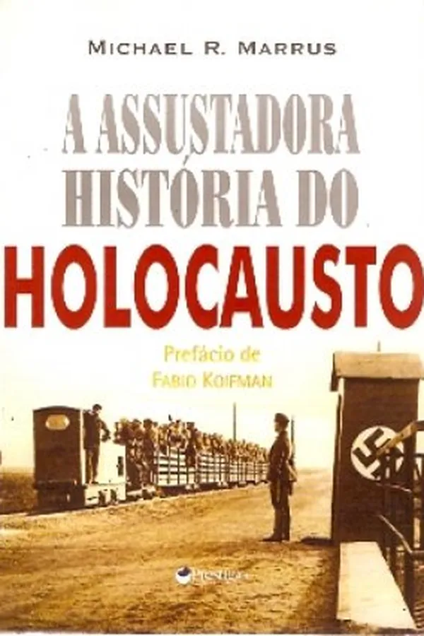 Capa de A Assustadora História do Holocausto