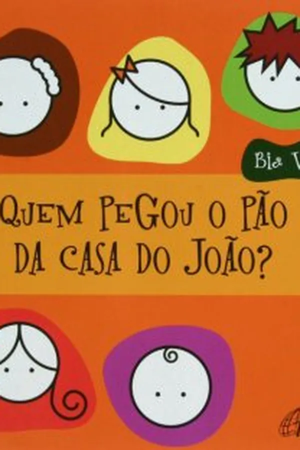 Capa de Quem Pegou o Pão da Casa do João?