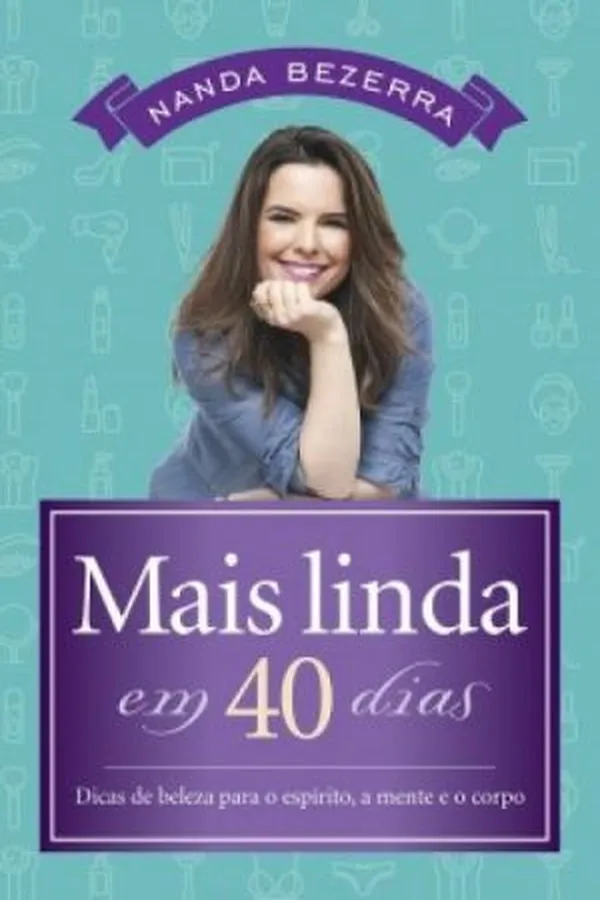 Capa de Mais linda em 40 dias