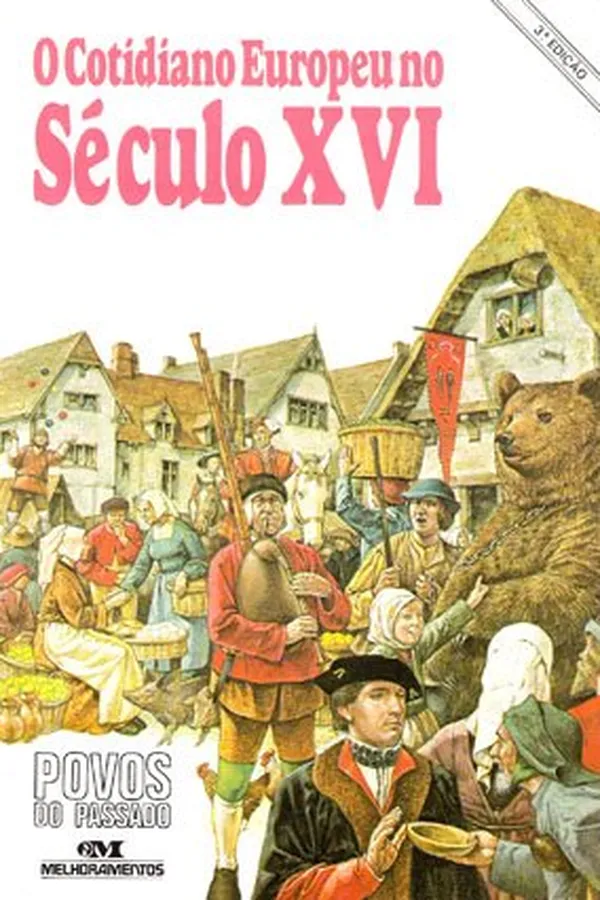 Cover of O Cotidiano Europeu no Século XVI