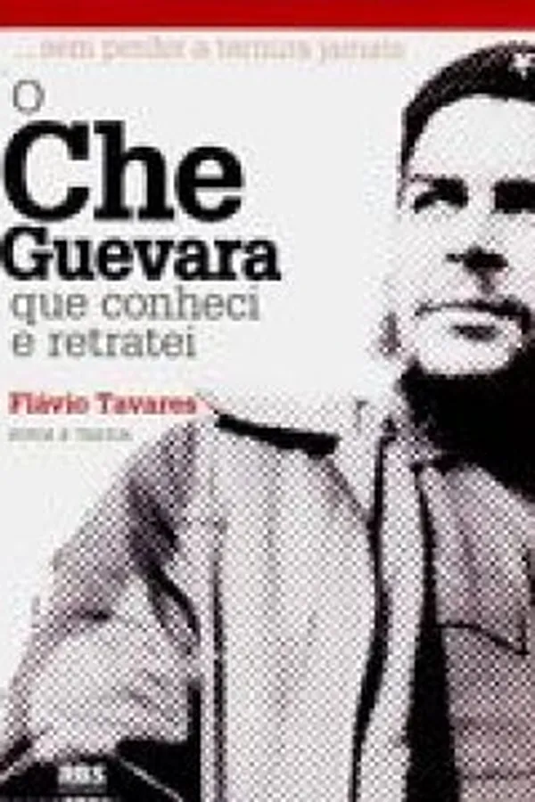 Capa de O Che Guevara que Conheci e Retratei