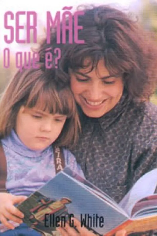 Capa de Ser Mãe, o Que É?