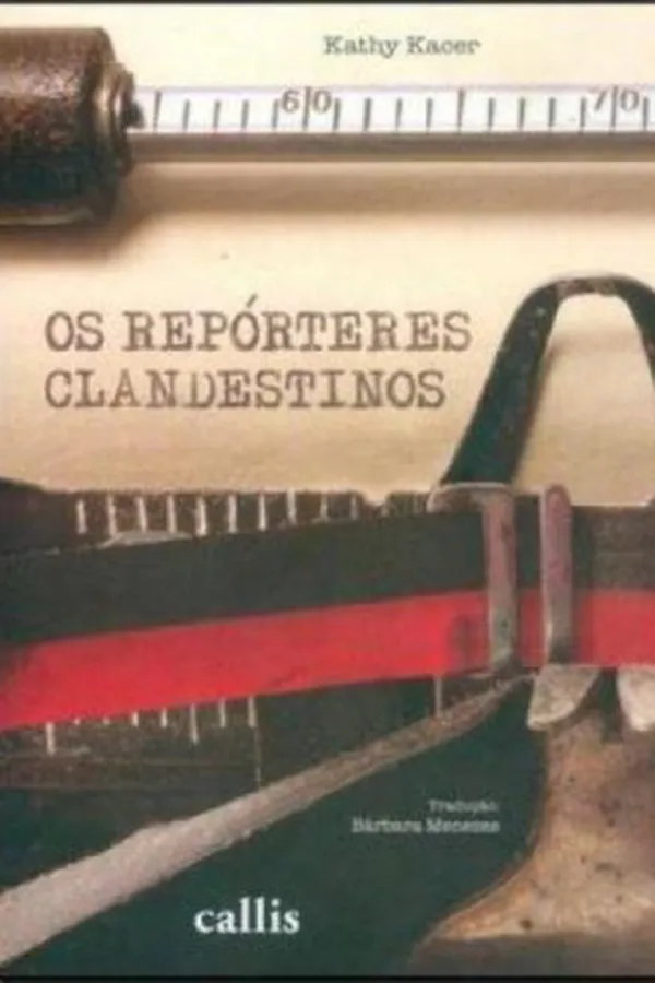 Cover of Os Repórteres Clandestinos