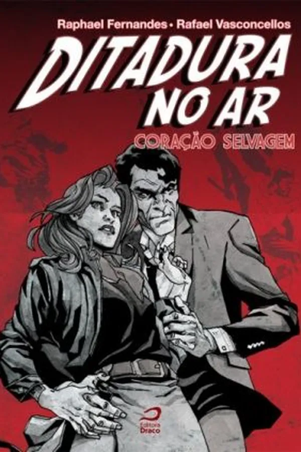 Capa de Ditadura no Ar: Coração Selvagem