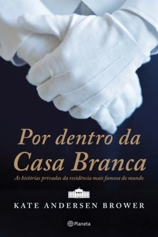 Capa de Por dentro da Casa Branca