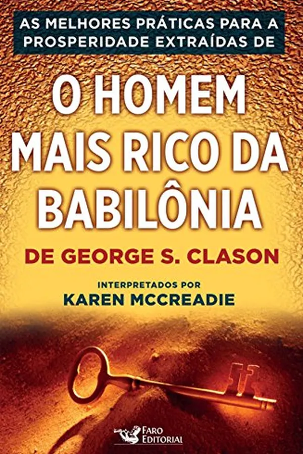 Capa de As Melhores Práticas Para a Prosperidades Extraídas de "O Homem Mais Rico da Babilônia"