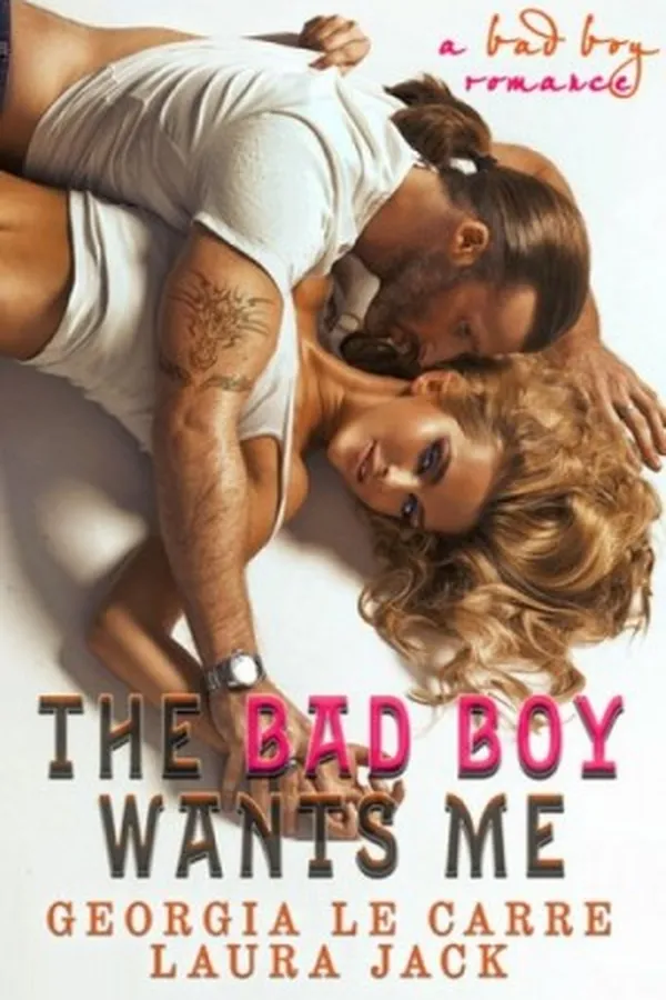 Capa de The Bad Boy Wants Me