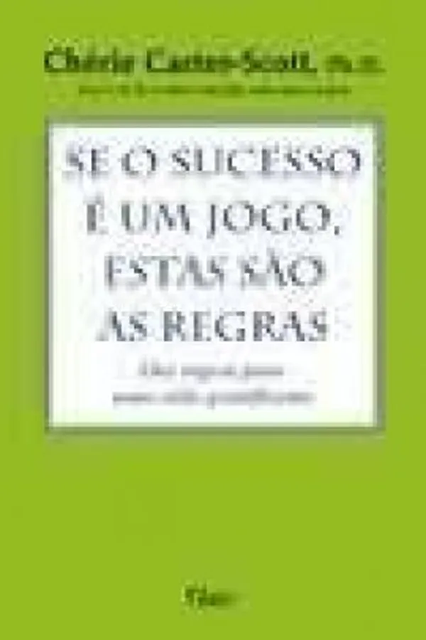 Capa de se o sucesso é um jogo, estas são as regras