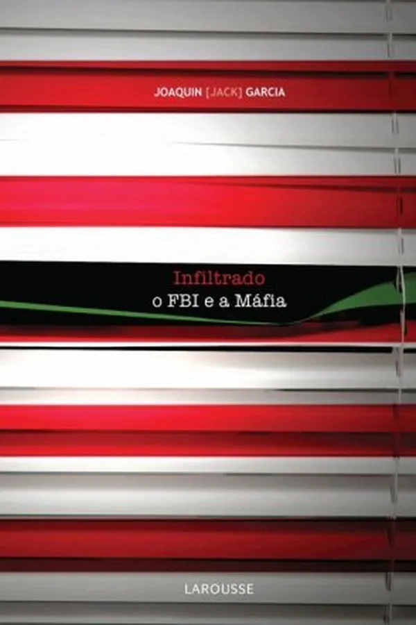 Capa de Infiltrado - O FBI e a Máfia