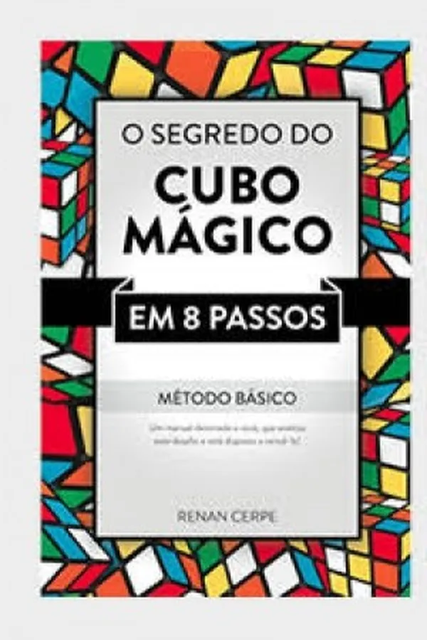Capa de O segredo do cubo mágico em 8 passos
