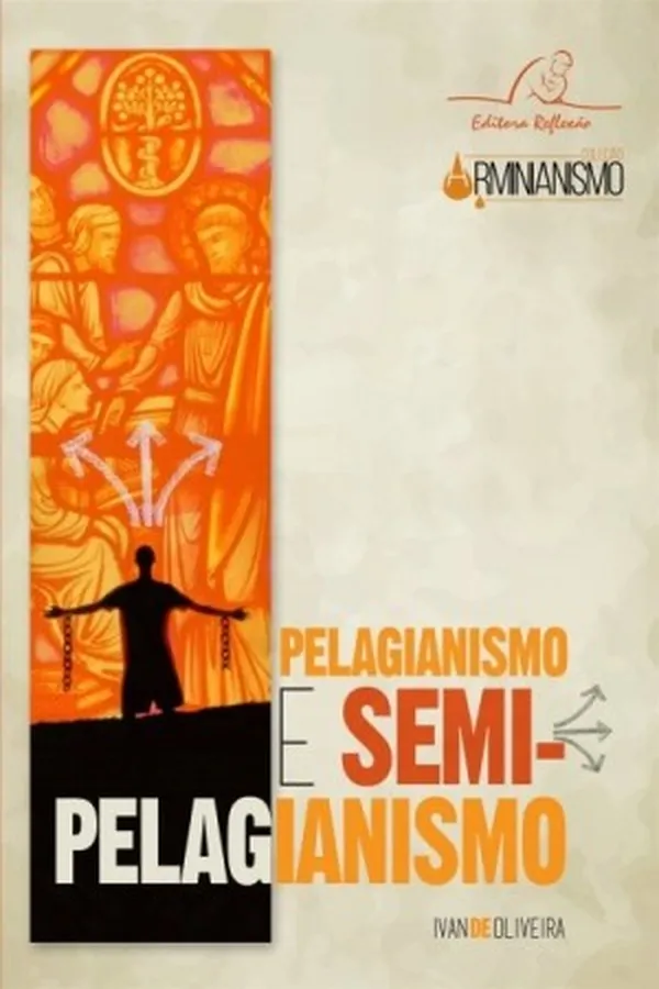 Capa de Pelagianismo e Semi pelagianismo
