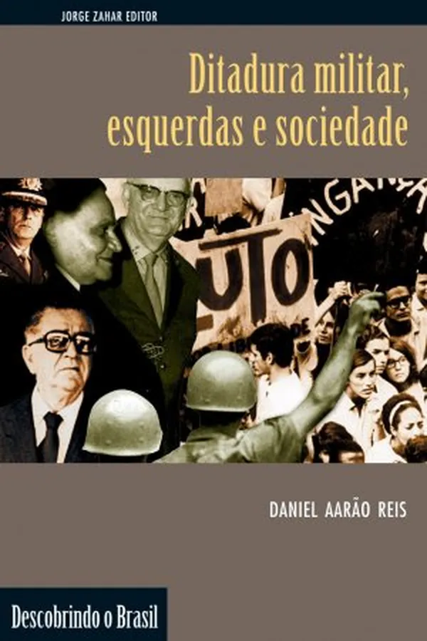 Capa de Ditadura militar, esquerdas e sociedade