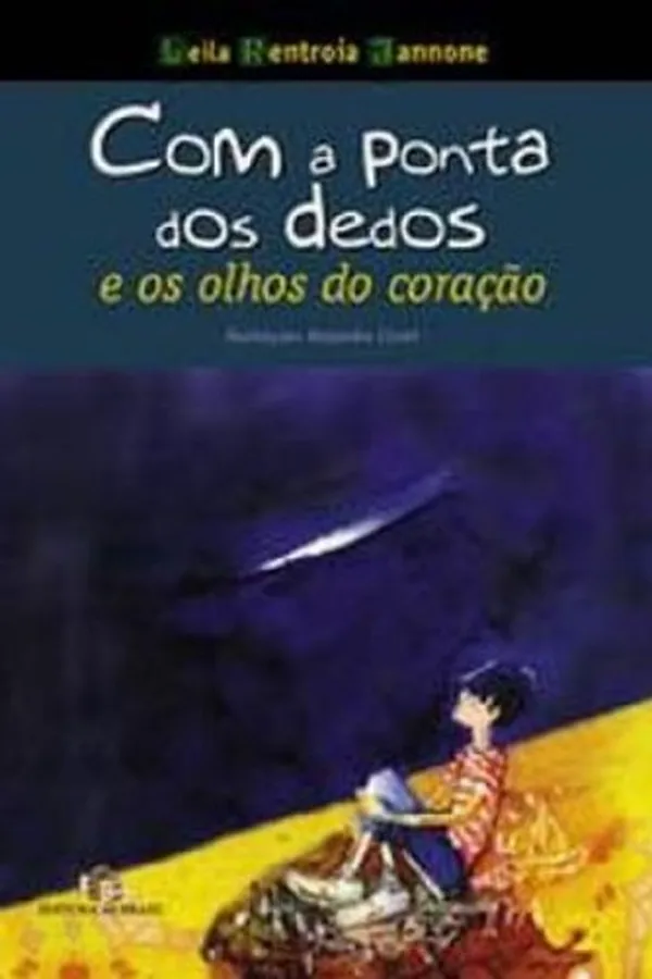 Capa de Com a Ponta dos Dedos e os Olhos do Coração