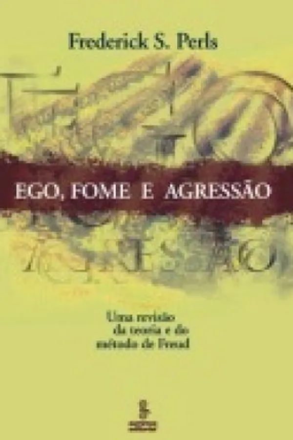 Capa de Ego, fome e agressão