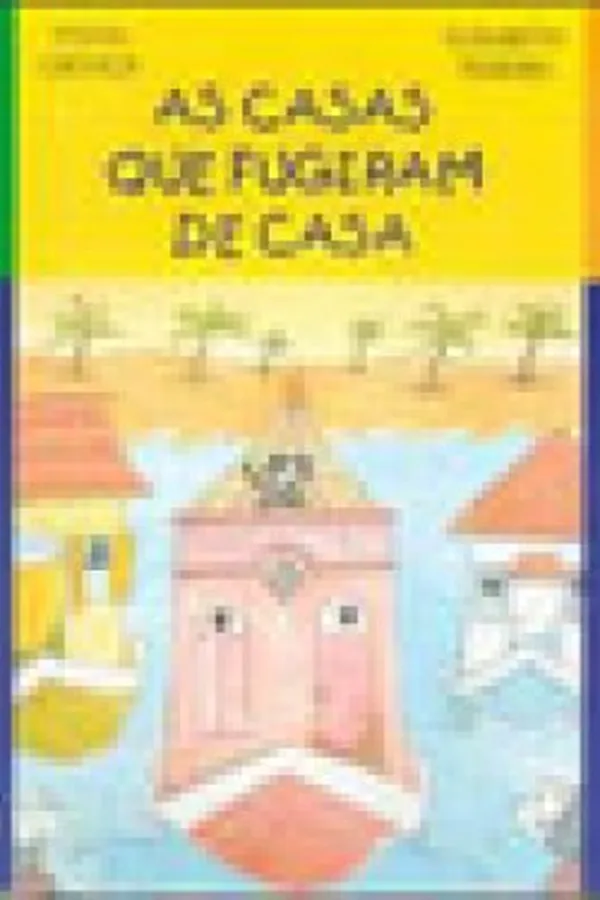 Capa de As casas que fugiram de casa