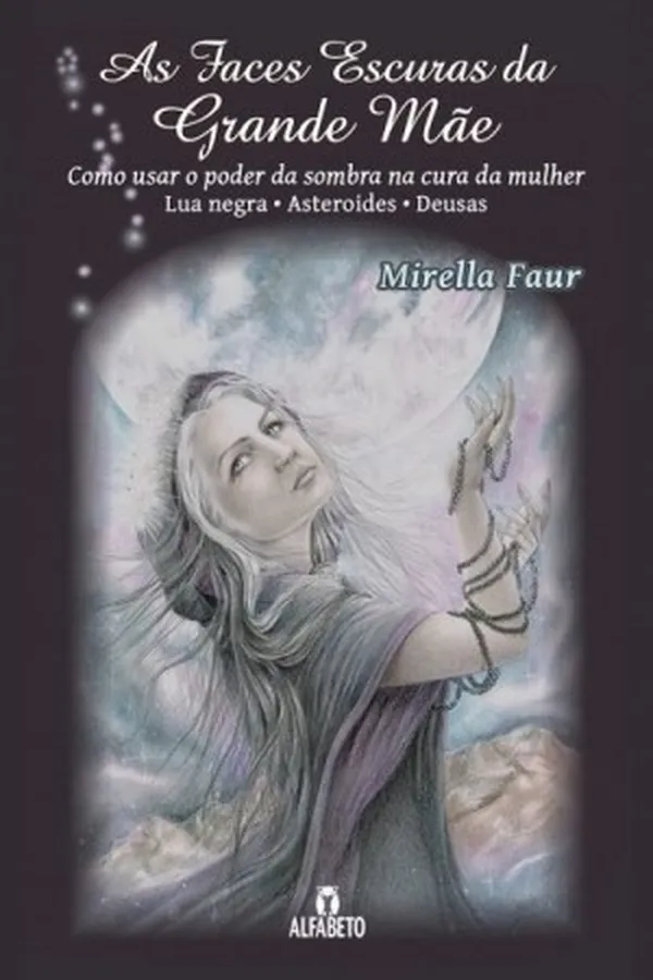 Capa de As Faces Escuras da Grande Mãe