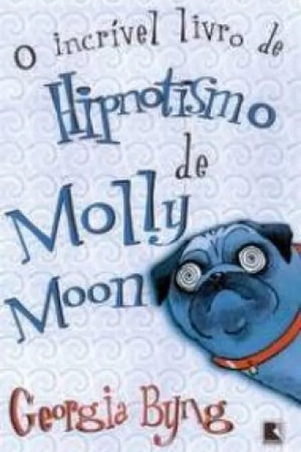 Capa de O incrível livro de hipnotismo de Molly Moon