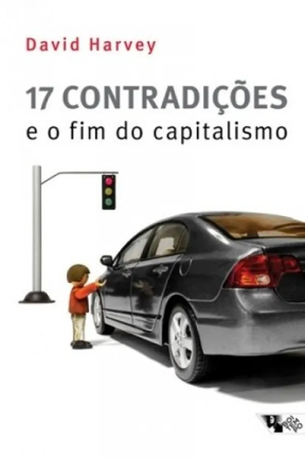 Capa de 17 Contradições e o Fim do Capitalismo