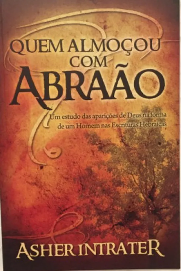 Capa de Quem almoçou com Abraão